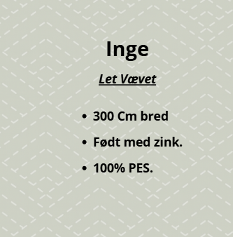 Inge - Tynd vævet - 300 bred - født med zink - 100 % PES