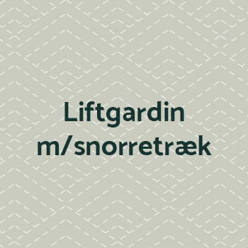 Lift gardiner med snorretræk